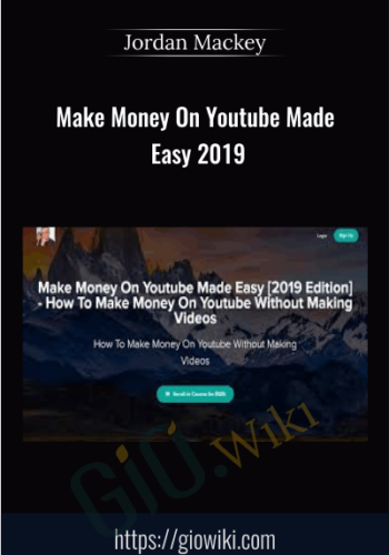 Make Money On Youtube Made Easy 2019 – Jordan Mackey
