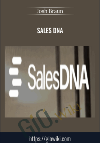 Sales DNA – Josh Braun