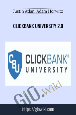 ClickBank University 2.0 – Justin Atlan, Adam Horwitz