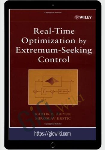 Real-Time Optimization By Extremum-Seeking Control – Kartik B. Ariyur