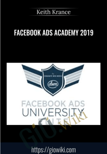 Facebook Ads Academy 2019 – Keith Krance