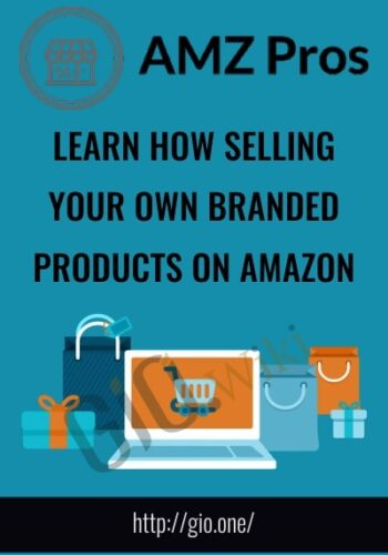 Learn How Selling Your Own Branded Products On Amazon – AMZPROS