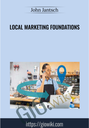 Local Marketing Foundations – John Jantsch