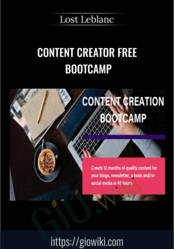 Content Creator Free Bootcamp – Lost Leblanc