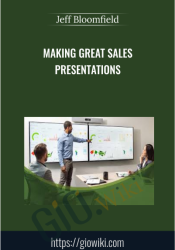 Making Great Sales Presentations – Jeff Bloomfield