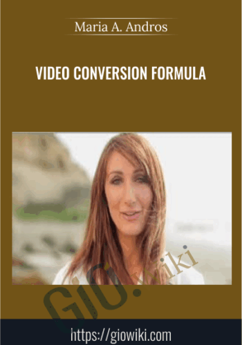 Video Conversion Formula – Maria A. Andros