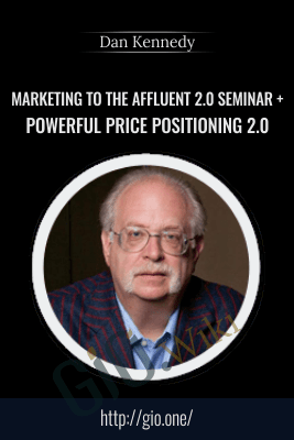 Marketing To The Affluent 2.0 Seminar + Powerful Price Positioning 2.0
