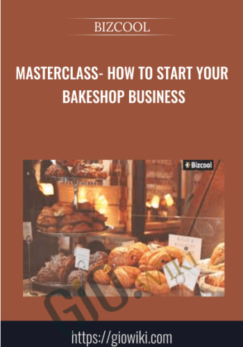 Masterclass – How To Start Your Bakeshop Business – BIZCOOL