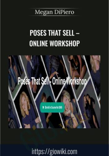 Poses That Sell – Online Workshop – Megan DiPiero