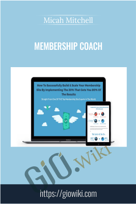 Membership Coach – Micah Mitchell
