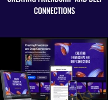 Mindvalley - Creating Friendship and Deep Connection - Gahmya Drummond-Bey