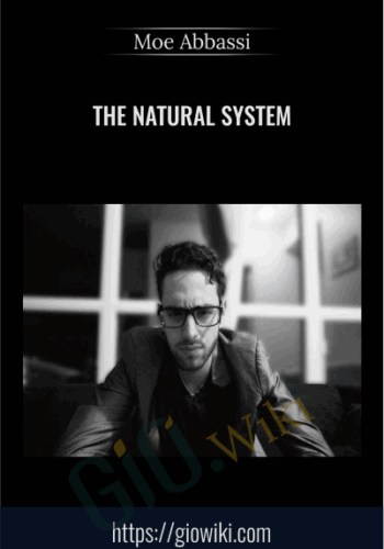 The Natural System - Moe Abbassi