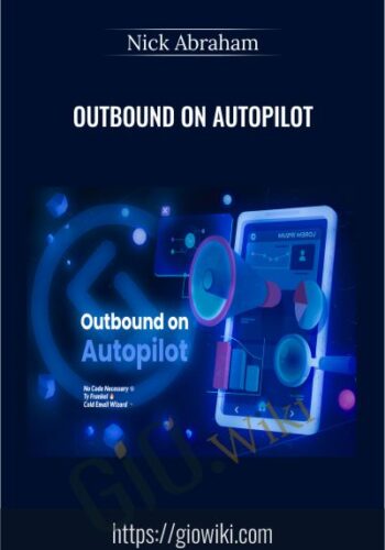 Outbound on Autopilot – Nick Abraham