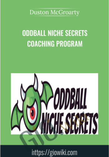 Oddball Niche Secrets Coaching Program – Duston McGroarty