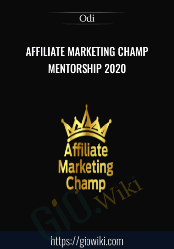 Affiliate Marketing CHAMP MENTORSHIP 2020 – Odi