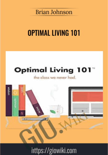 Optimal Living 101 – Brian Johnson