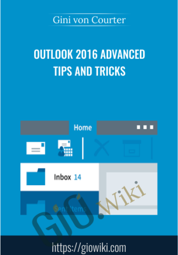 Outlook 2016 Advanced Tips And Tricks – Gini Von Courter
