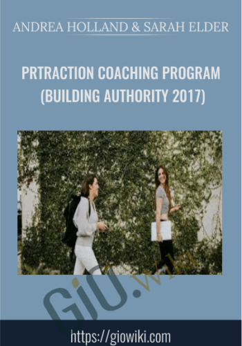 PRTraction Coaching Program (Building Authority 2017) – Andrea Holland & Sarah Elder