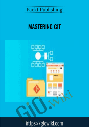 Mastering Git – Packt Publishing