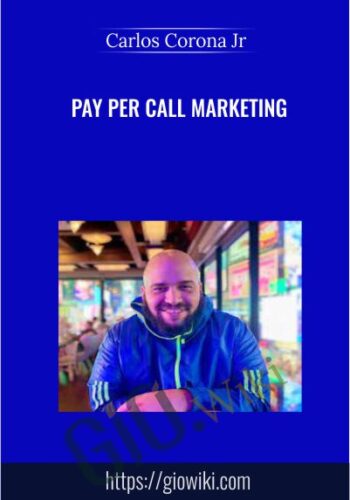 Pay Per Call Marketing - Carlos Corona Jr
