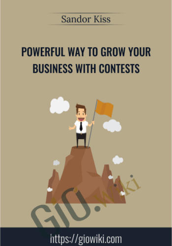 Powerful Way To Grow Your Business With Contests – Sandor Kiss