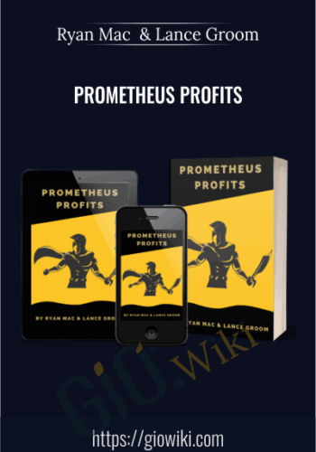 Prometheus Profits – Ryan Mac & Lance Groom