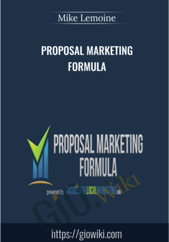Proposal Marketing Formula – Mike Lemoine