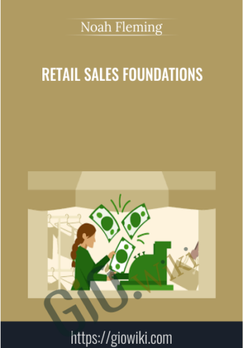 Retail Sales Foundations – Noah Fleming
