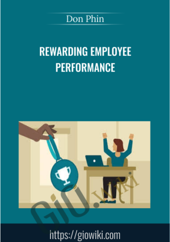 Rewarding Employee Performance - Don Phin