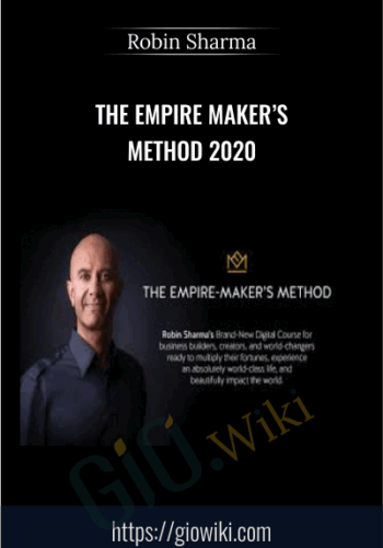 The Empire Maker’s Method 2020 – Robin Sharma