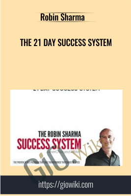 The 21 Day Success System – Robin Sharma