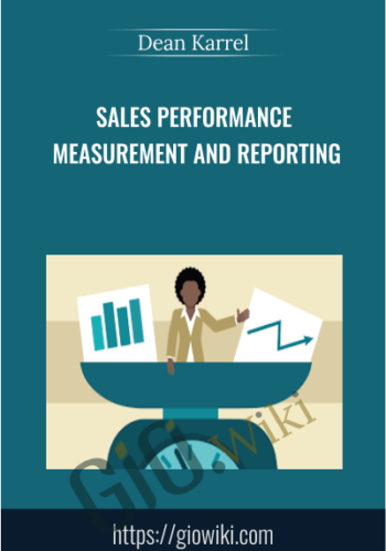 Sales Performance Measurement And Reporting – Dean Karrel