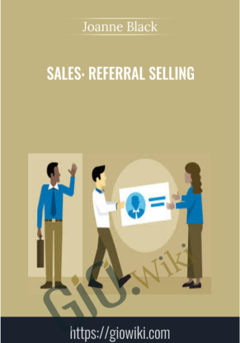 Sales: Referral Selling – Joanne Black