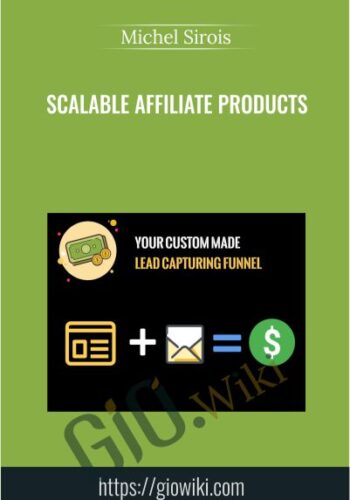 Scalable Affiliate Products – Michel Sirois