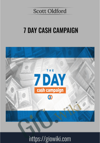 7 Day Cash Campaign – Scott Oldford