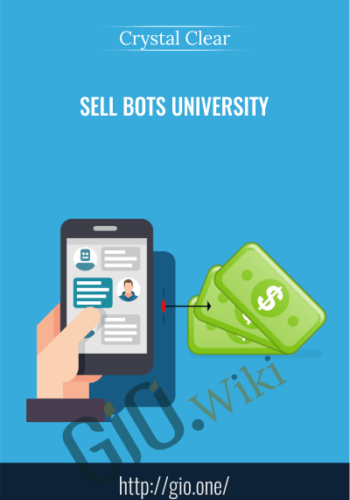 Sell Bots University - Crystal Clear