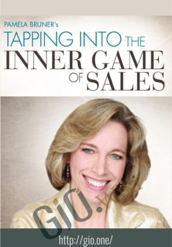 Tapping Into the Inner Game of Sales Homestudy - Pamela Bruner