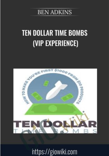 Ten Dollar Time Bombs (VIP Experience) – BEN ADKINS