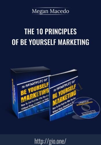 The 10 Principles of Be Yourself Marketing
