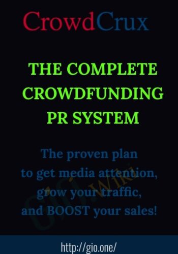 The Complete Crowdfunding PR System - CrowdCrux