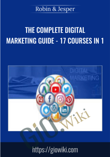 The Complete Digital Marketing Guide – 17 Courses In 1 – Robin & Jesper