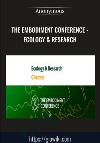The Embodiment Conference - Ecology & research