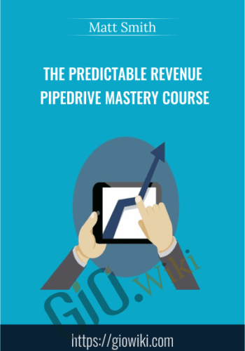 The Predictable Revenue Pipedrive Mastery Course – Matt Smith