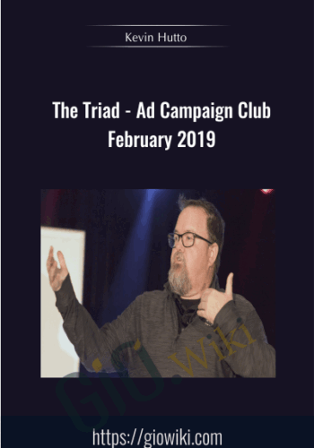The Triad – Ad Campaign Club February 2019 – Kevin Hutto