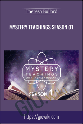 Mystery Teachings Season 01 – Theresa Bullard