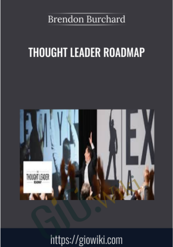 Thought Leader Roadmap – Brendon Burchard