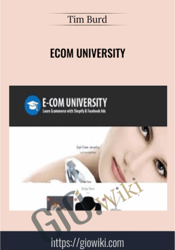 Ecom University – Tim Burd