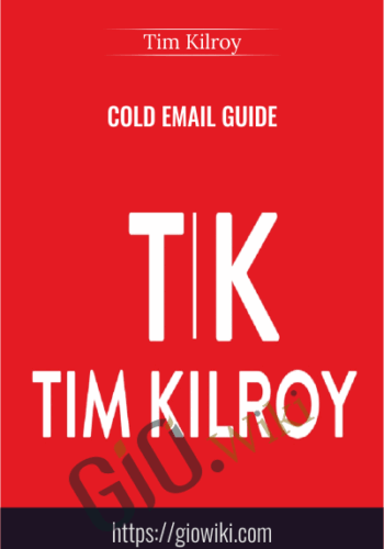 Cold Email Guide – Tim Kilroy