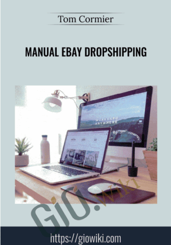 Manual Ebay Dropshipping – Tom Cormier