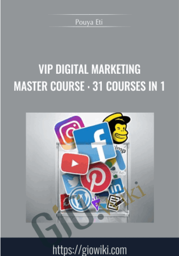 VIP Digital Marketing Master Course : 31 Courses In 1 – Pouya Eti